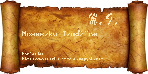 Moseszku Izméne névjegykártya
